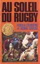  Achetez le livre d'occasion Au soleil du rugby de Roger Couderc sur Livrenpoche.com 