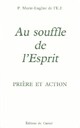  Achetez le livre d'occasion Au souffle de l'Esprit de P. Marie Eugène de l'E.J. sur Livrenpoche.com 