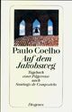  Achetez le livre d'occasion Auf dem jakobsweg de Paulo Coelho sur Livrenpoche.com 