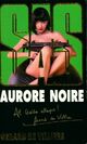  Achetez le livre d'occasion Aurore noire de Gérard De Villiers sur Livrenpoche.com 