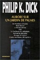  Achetez le livre d'occasion Aurore sur un jardin de palmes de Philip Kindred Dick sur Livrenpoche.com 