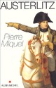  Achetez le livre d'occasion Austerlitz de Pierre Miquel sur Livrenpoche.com 