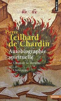  Achetez le livre d'occasion Autobiographie spirituelle de Pierre Teilhard de Chardin sur Livrenpoche.com 