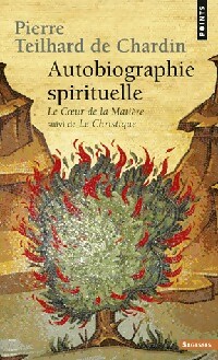  Achetez le livre d'occasion Autobiographie spirituelle de Pierre Teilhard de Chardin sur Livrenpoche.com 