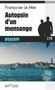  Achetez le livre d'occasion Autopsie d'un mensonge de Françoise Le Mer sur Livrenpoche.com 