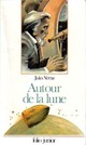  Achetez le livre d'occasion Autour de la lune de Jules Verne sur Livrenpoche.com 