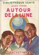  Achetez le livre d'occasion Autour de la lune de Jules Verne sur Livrenpoche.com 