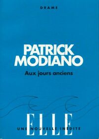  Achetez le livre d'occasion Aux jours anciens de Patrick Modiano sur Livrenpoche.com 