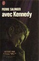  Achetez le livre d'occasion Avec Kennedy de Pierre Salinger sur Livrenpoche.com 