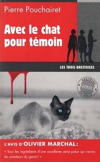  Achetez le livre d'occasion Avec le chat pour témoin de Pierre Pouchairet sur Livrenpoche.com 