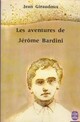  Achetez le livre d'occasion Aventures de Jérôme Bardini de Jean Giraudoux sur Livrenpoche.com 
