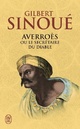  Achetez le livre d'occasion Averroès ou le secrétaire du diable de Gilbert Sinoué sur Livrenpoche.com 