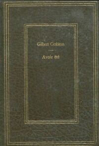  Achetez le livre d'occasion Avoir été de Gilbert Cesbron sur Livrenpoche.com 