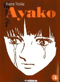  Achetez le livre d'occasion Ayako Tome III de Osamu Tezuka sur Livrenpoche.com 