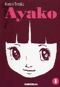  Achetez le livre d'occasion Ayako Tome I de Osamu Tezuka sur Livrenpoche.com 