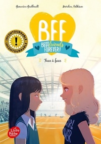  Achetez le livre d'occasion BFF Best Friends Forever Tome II : Face à face de Guilbault sur Livrenpoche.com 