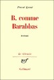 Achetez le livre d'occasion B. Comme Barabbas de Pascal Lainé sur Livrenpoche.com 