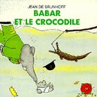  Achetez le livre d'occasion Babar et le crocodile sur Livrenpoche.com 
