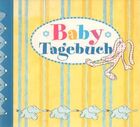  Achetez le livre d'occasion Baby tagebuch sur Livrenpoche.com 