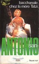  Achetez le livre d'occasion Bacchanale chez la mère Tatzi de San-Antonio sur Livrenpoche.com 