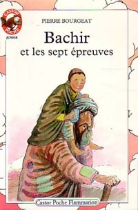  Achetez le livre d'occasion Bachir et les sept épreuves de Pierre Bourgeat sur Livrenpoche.com 