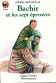  Achetez le livre d'occasion Bachir et les sept épreuves de Pierre Bourgeat sur Livrenpoche.com 