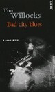  Achetez le livre d'occasion Bad City Blues de Tim Willocks sur Livrenpoche.com 