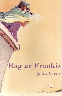  Achetez le livre d'occasion Bag ar Frankiz de Jules Verne sur Livrenpoche.com 