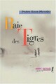  Achetez le livre d'occasion Baie des tigres de Pedro Rosa-Mendes sur Livrenpoche.com 