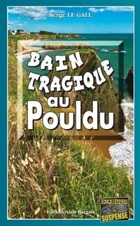  Achetez le livre d'occasion Bain tragique au Pouldu de Serge Le Gall sur Livrenpoche.com 