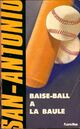  Achetez le livre d'occasion Baise-ball à la Baule de San-Antonio sur Livrenpoche.com 