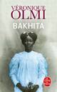  Achetez le livre d'occasion Bakhita de Véronique Olmi sur Livrenpoche.com 