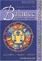  Achetez le livre d'occasion Balance, 23 septembre-22 octobre, les prévisions pour 2003 : caractère, chance, amour sur Livrenpoche.com 