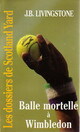  Achetez le livre d'occasion Balle mortelle à Winbledon de J.B. Livingstone sur Livrenpoche.com 