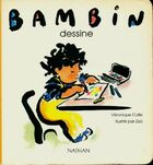  Achetez le livre d'occasion Bambin dessine sur Livrenpoche.com 