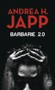  Achetez le livre d'occasion Barbarie 2.0 de Andréa H. Japp sur Livrenpoche.com 