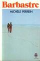 Achetez le livre d'occasion Barbastre de Michèle Perrein sur Livrenpoche.com 