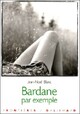  Achetez le livre d'occasion Bardane par exemple de Jean-Noël Blanc sur Livrenpoche.com 