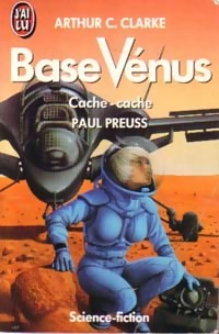  Achetez le livre d'occasion Base Vénus Tome III : Cache-cache de Paul Clarke sur Livrenpoche.com 