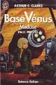  Achetez le livre d'occasion Base Vénus Tome IV : Méduse de Paul Preuss sur Livrenpoche.com 