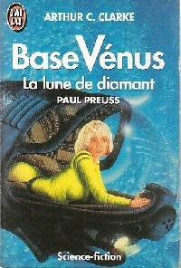  Achetez le livre d'occasion Base Vénus Tome V : La lune de diamant de Paul Clarke sur Livrenpoche.com 