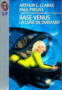  Achetez le livre d'occasion Base Vénus Tome V : La lune de diamant de Paul Clarke sur Livrenpoche.com 