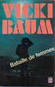  Achetez le livre d'occasion Bataille de femmes de Vicki Baum sur Livrenpoche.com 