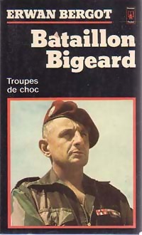  Achetez le livre d'occasion Bataillon Bigeard de Erwan Bergot sur Livrenpoche.com 