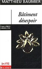  Achetez le livre d'occasion Bâtiment désespoir sur Livrenpoche.com 