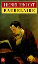  Achetez le livre d'occasion Baudelaire de Henri Troyat sur Livrenpoche.com 