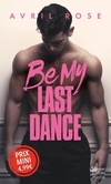  Achetez le livre d'occasion Be My Last Dance sur Livrenpoche.com 