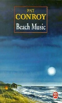  Achetez le livre d'occasion Beach music de Pat Conroy sur Livrenpoche.com 