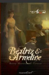  Achetez le livre d'occasion Beatriz & Armeline de Betty Maresceaux-Tyteca sur Livrenpoche.com 