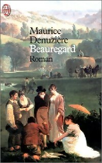  Achetez le livre d'occasion Beauregard de Maurice Denuzière sur Livrenpoche.com 